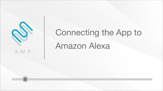 Connecting the App to Amazon Alexa [upl. by Faro]