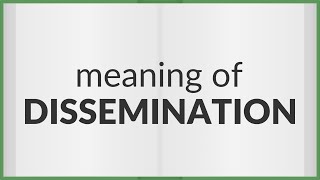 Dissemination  meaning of Dissemination [upl. by Cad]