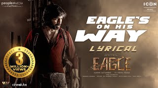 Eagles On His Way Lyrical Song  Eagle Sahadev  Ravi Teja  Karthik Gattamneni  Davzand [upl. by Cyndia789]