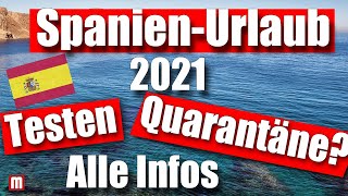 Spanien  Mallorca Sommerurlaub 2021  Was gilt bzgl Testpflicht Quarantäne etc Alle Infos [upl. by Anilasor]