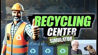 Recycling Center Simulator 👷 Lets Play 03 👷 Deutsch [upl. by Ayote]