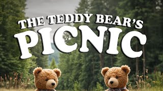 THE TEDDY BEARS PICNIC  Nursery Rhyme [upl. by Asirram784]