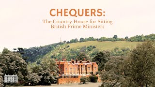 Chequers The Country Escape Of British Prime Ministers  The Country House Podcast Election Special [upl. by Ydda]