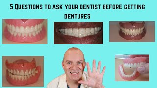 5 Questions to ask your dentist before you get dentures [upl. by Airehc953]