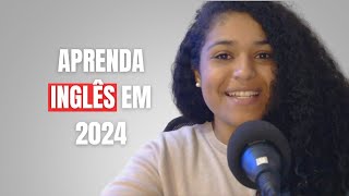 Como aprender inglês sozinho em 2024  Passo a passo [upl. by Gittle]