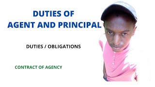 DUTIES OF AGENT AND PRINCIPAL OBLIGATIONS OF DUTIES PRINCIPAL amp AGENT  AGENCY CONTRACT [upl. by Muns216]