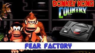 Donkey Kong Country  Fear Factory YM2612Sega Genesis Remix [upl. by Studley31]