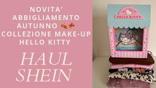 SUPER HAUL SHEIN PRIMI CAPI AUTUNNALI E COLLEZIONE HELLO KITTY [upl. by Anitan]