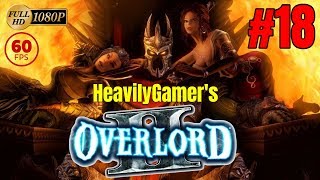 Overlord 2 Gameplay Walkthrough PC Part 18 Draining Queen Fay To Charge The Tower Heart [upl. by Ahsaetan]