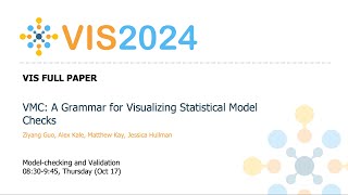 VMC A Grammar for Visualizing Statistical Model Checks  Fast Forward  VIS 2024 [upl. by Gaspard]