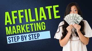 Affiliate Marketing for Beginners Step by Step Tutorial Your Ultimate Guide [upl. by Gladdie]