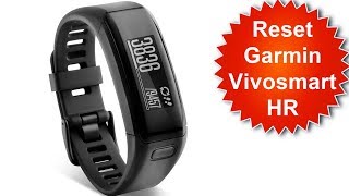 How To Reset Garmin Vivosmart hr [upl. by Aseyt]