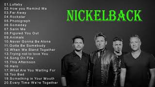 Nickelback Best SongsNickelback Greatest HitsThe Best Of Nickelback [upl. by Ddot623]