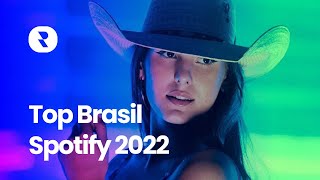 Top Brasil Spotify 2022 🎵 Musicas Mais Tocadas no Spotify Brasil 2022 🎵 Novembro [upl. by Gredel]