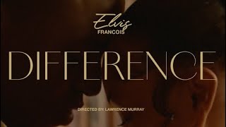 Difference Official Video by Elvis Francois [upl. by Ttik464]