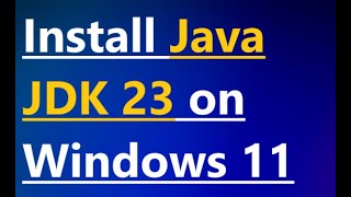 How to install Java JDK 23 on windows 1011 [upl. by Barthelemy]