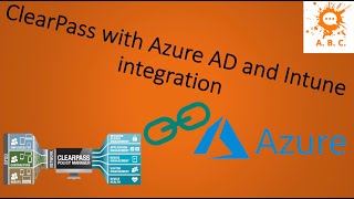 ClearPass integration v4 with Intune and Azure AD  Part 12 [upl. by Yelmene]