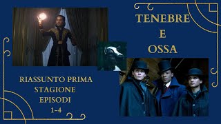 Riassunto Tenebre e Ossa 🦌🖤  prima stagione  episodi 14 [upl. by Leaw]