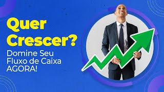 Domine o Fluxo de Caixa e Alcance o Sucesso do Seu Negócio  YBS [upl. by Metah975]