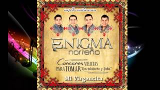 Enigma Norteño  Mi Virgencita Con Tololoche y Tuba 2014 [upl. by Adkins]