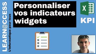 Excel  Comment Personnaliser vos Indicateurs [upl. by Aidnac370]