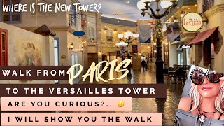 Paris WALK to remodeled Versailles Tower Las Vegas [upl. by Emmerich]