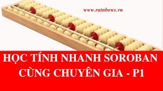 Soroban  Cách Sử Dụng Bàn Tính Gẩy  Phần 1 [upl. by Medrek]