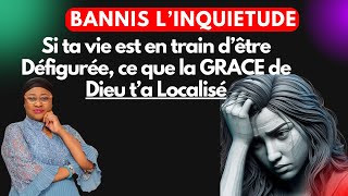 Si ta vie est en train d’être Défigurée ce que la GRACE de Dieu t’a Localisé [upl. by Naaman]