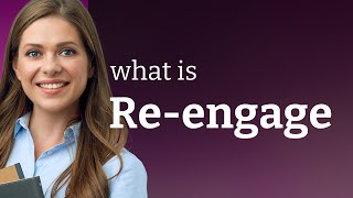 ReEngage Unlocking the Power of Participation [upl. by Yellas]