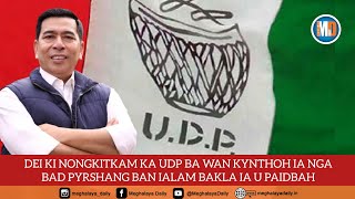 DEI KI NONGKITKAM KA UDP BA WAN KYNTHOH IA NGA BAD PYRSHANG BAN IALAM BAKLA IA U PAIDBAH [upl. by Cresa]