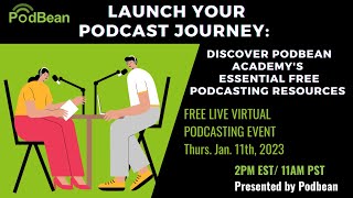 Launch Your Podcast Journey Discover Podbean Academys Free Resources [upl. by Anaiuq]