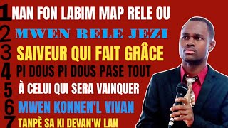 NAN FON LABIM MAP RELE OU MWEN RELE JEZI SAUVEUR QUI FAIT GRÂCE PI DOUS PI DOUS PASE TOUT [upl. by Woodward322]