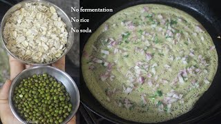 Oats and green moong dosa  without rice  New breakfast idea  Diabetic friendly recipe [upl. by Emiolhs]