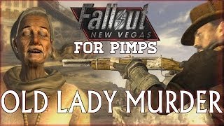 Fallout New Vegas for Pimps  Old Lady Murder  106 [upl. by Radmilla24]