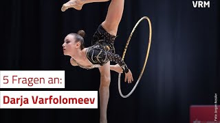 Fünf Fragen an Gymnastin Darja Varfolomeev [upl. by Letnahc824]