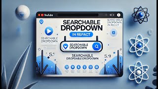 Searchable dropdown in React  How to create a custom searchable dropdown in react [upl. by Burns]