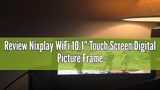 Review Nixplay WiFi 101quot Touch Screen Digital Picture Frame I Easy Set Up I Share Photos and Videos [upl. by Ahsitul]