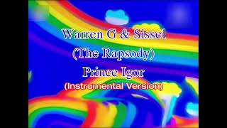 Warren G amp Sissel The Rapsody  Prince Igor Instrumental Version [upl. by Manley]