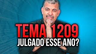 TEMA 1209 um Ano no STF  SERÁ JULGADO EM 2023 [upl. by Zirtaeb]