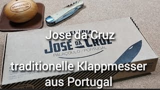 Jose da Cruztraditionelle Klappmesser aus Portugal im Low Budget Bereich tauglich und vielfältig [upl. by Brodeur902]