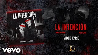 Christian Nodal Peso Pluma  La Intención Lyric Video [upl. by Nwahc]