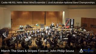 The Stars amp Stripes Forever  2018 Nationals North West Wind Ensemble [upl. by Ajnotal]