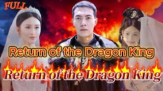 【FULL】quotReturn of the Dragon Kingquot God Counterattack Urban Cultivation [upl. by Asilenna299]