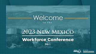 Opening Remarks at the 2023 NM Workforce Conference [upl. by Jeffers]