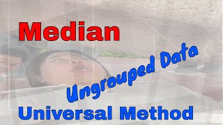 Median from ungrouped Data Universal Method [upl. by Pieter]