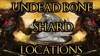 ♦UNDEAD BONE SHARD GUIDE  DARK SOULS 3  BEST METHODS [upl. by Lali]