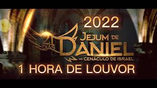 1 hora de louvor  JEJUM DE DANIEL 2022 [upl. by Llertak]