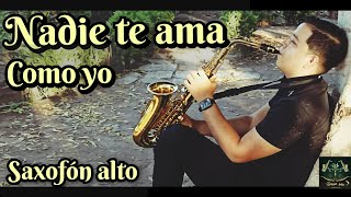 Nadie te ama como yo  Dave sax Instrumental Saxofón alto [upl. by Adai]