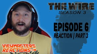 THE WIRE SEASON 3 EPISODE 6 PART THREE REACTION [upl. by Weir]