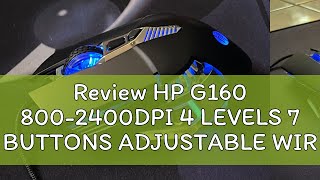 Review HP G160 8002400DPI 4 LEVELS 7 BUTTONS ADJUSTABLE WIRED RGB MOUSE GAMING MOUSE WITH LED LIGH [upl. by Castra748]